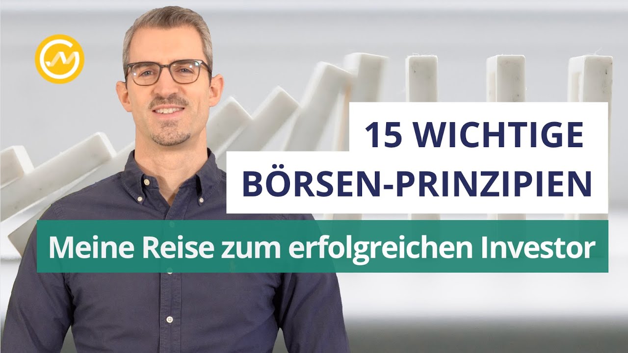 Meine Reise zum erfolgreichen Investor: 15 wichtige Börsen-Prinzipien
