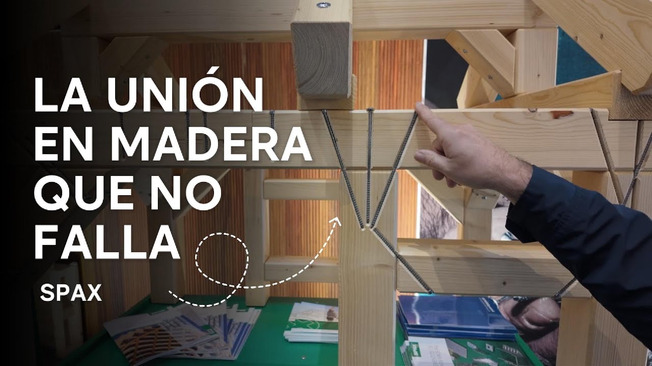 La unión en madera que nunca falla - SPAX