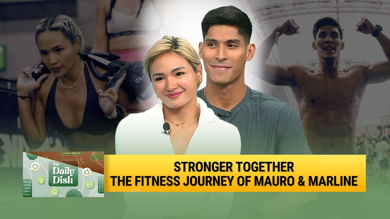 Couple Workout Goals: Mauro Lumba and Marline Capones on Consistency and Support | The Daily Dish