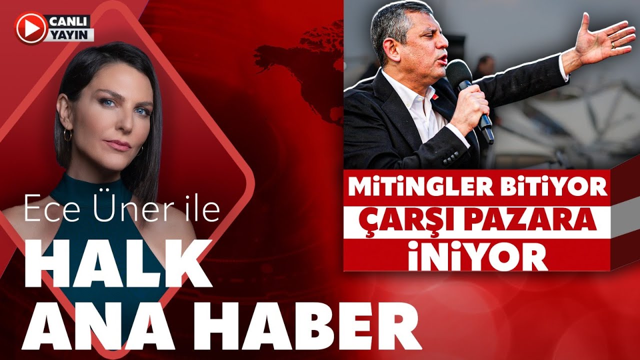 #CANLI | Ece Üner ile Halk Ana Haber | #revamı
