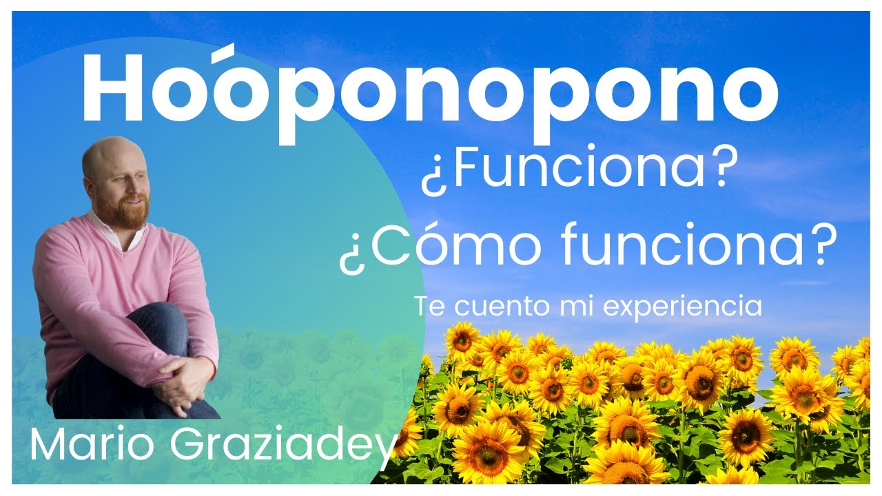 Hoóponopomo - Te cuento mi experiencia