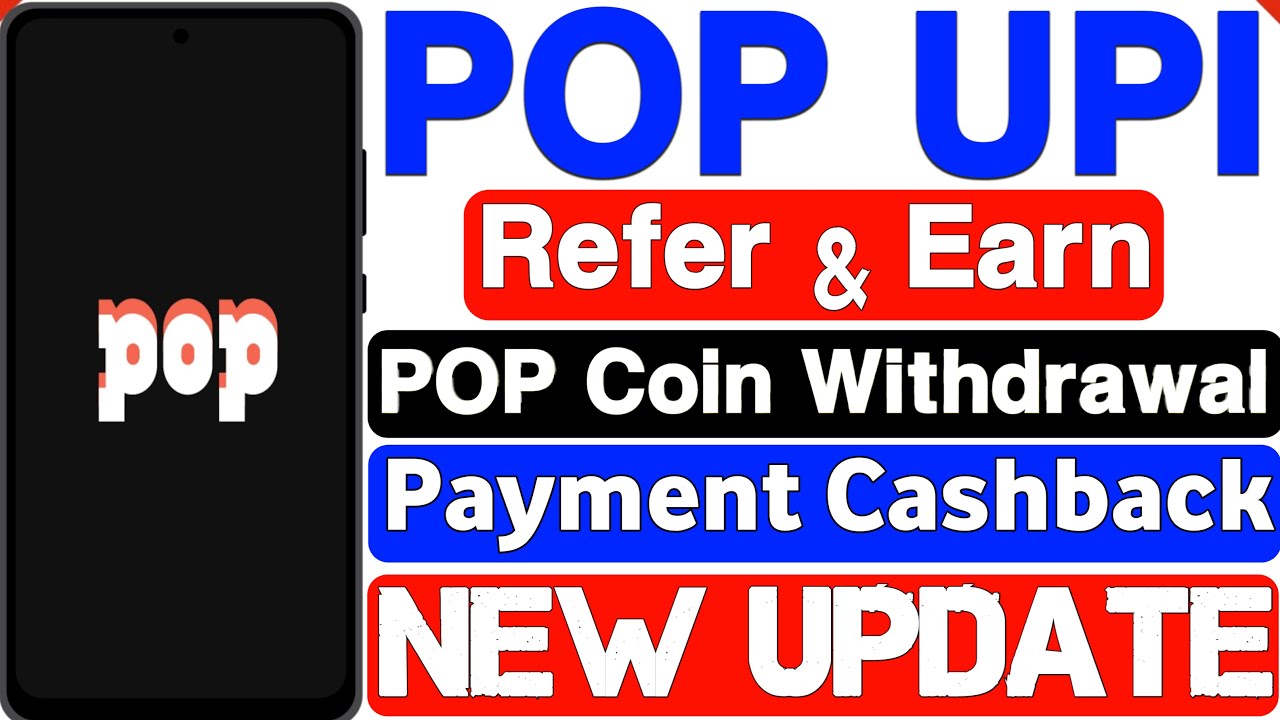 POP UPI APP REFER & EARN | How To Use POP UPI App 2025 | PoP UPI App Refer And Earn Tricks In Hindi