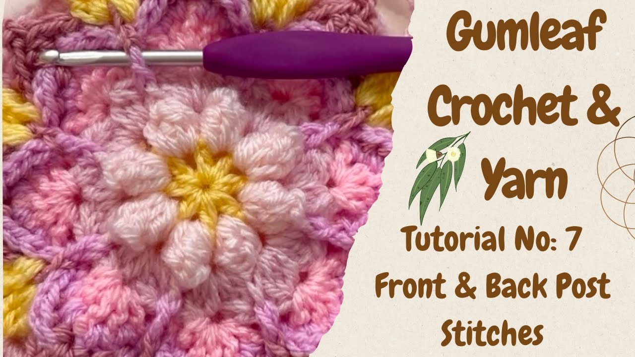 Tutorial No:7. How to crochet front & back post stitches 🧶#crochetstitch #crochettutorial #yarn 