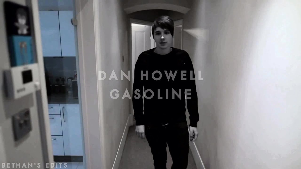 Dan Howell - Gasoline