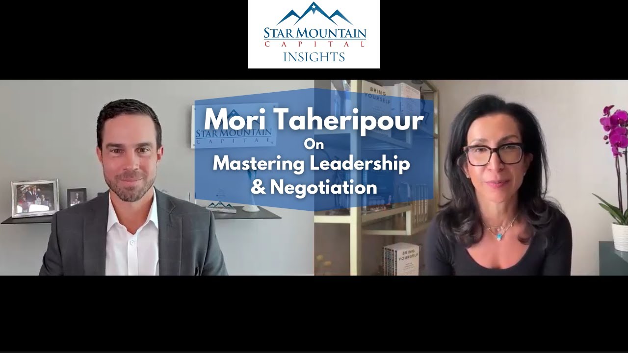 Mastering Leadership & Negotiation - Mori Taheripour - Star Mountain Insights