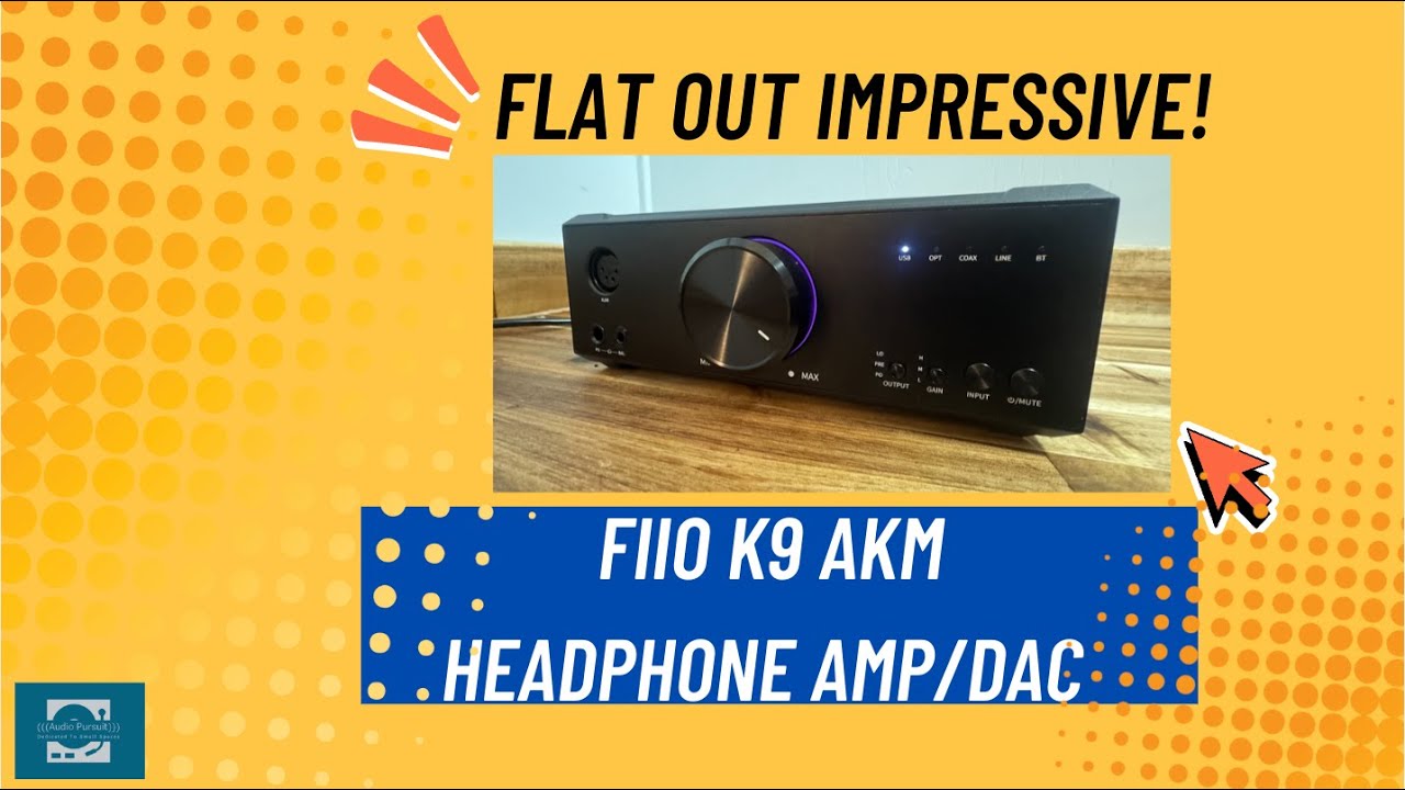 Flat Out Impressive!: FiiO K9 AKM Headphone Amplifier/DAC