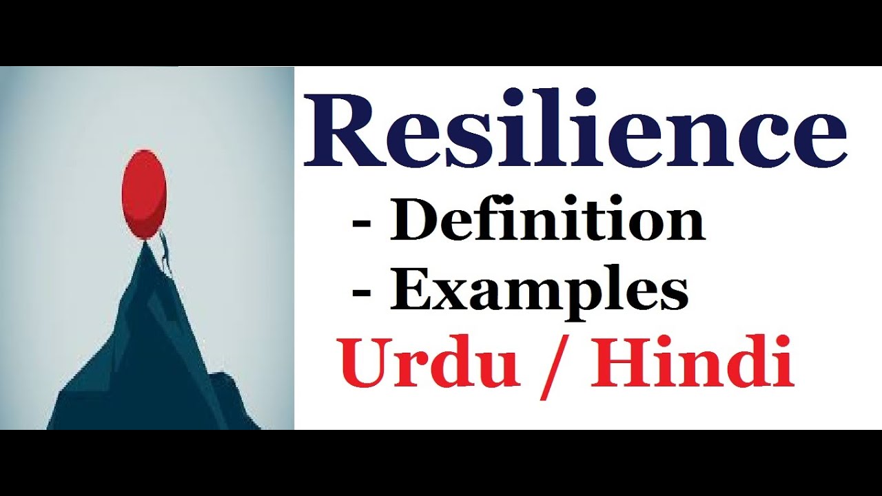 What Is Resilience? How Can It Help Us? Urdu / Hindi