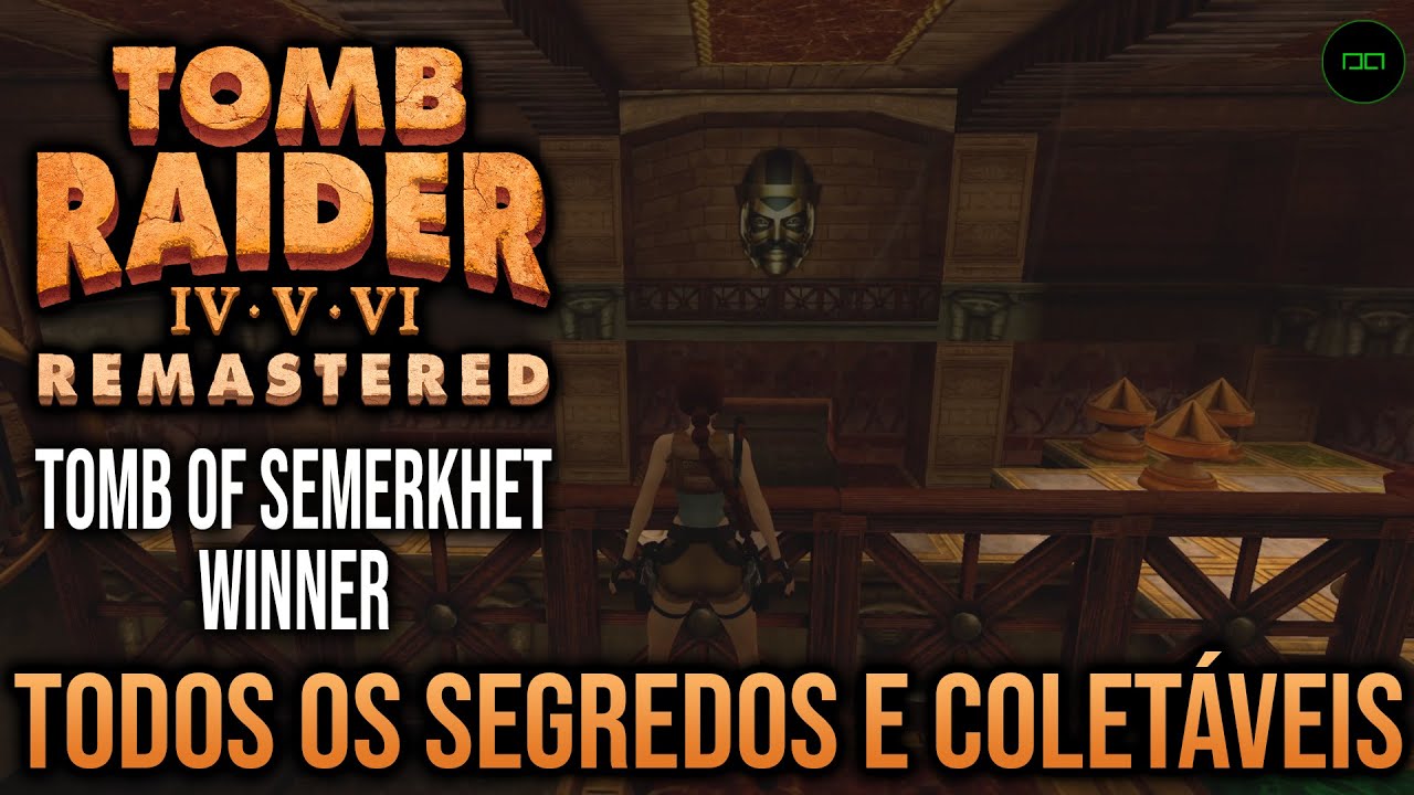 TUMBA DE SEMEMPSÉS (ROTA DO GANHADOR) | TODOS OS SEGREDOS E COLETÁVEIS | TOMB RAIDER 4 REMASTERED