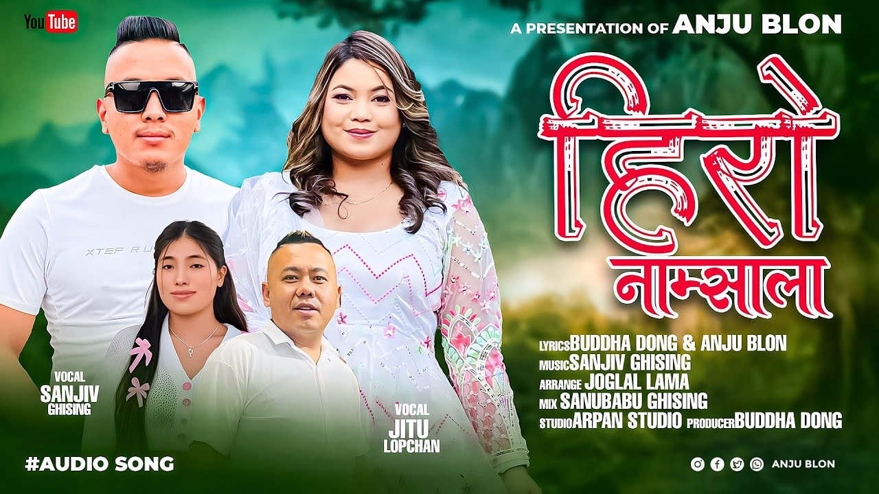 Hero Namsala - ‪@SanjivGhising & @jitulopchan  • Anju Blon | Buddha Dong |  New Tamang Selo