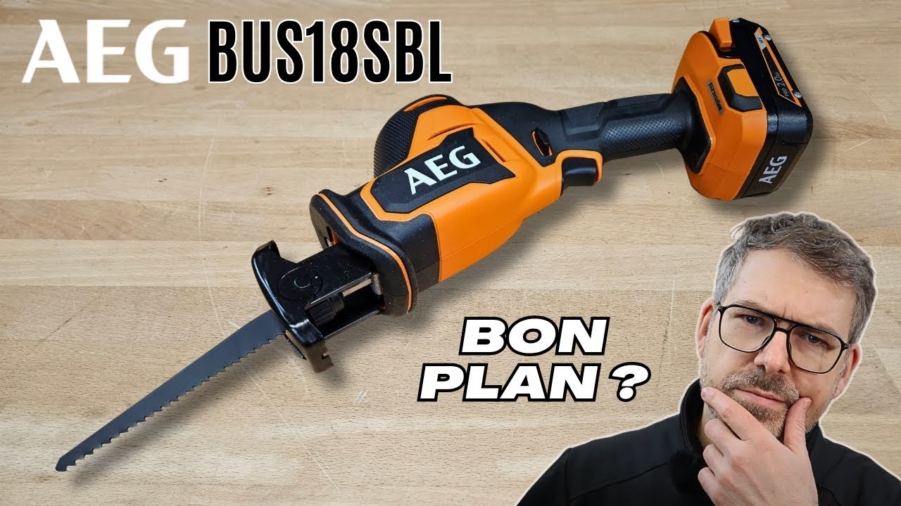 Mini scie sabre AEG BUS18SBL : TEST / AVIS