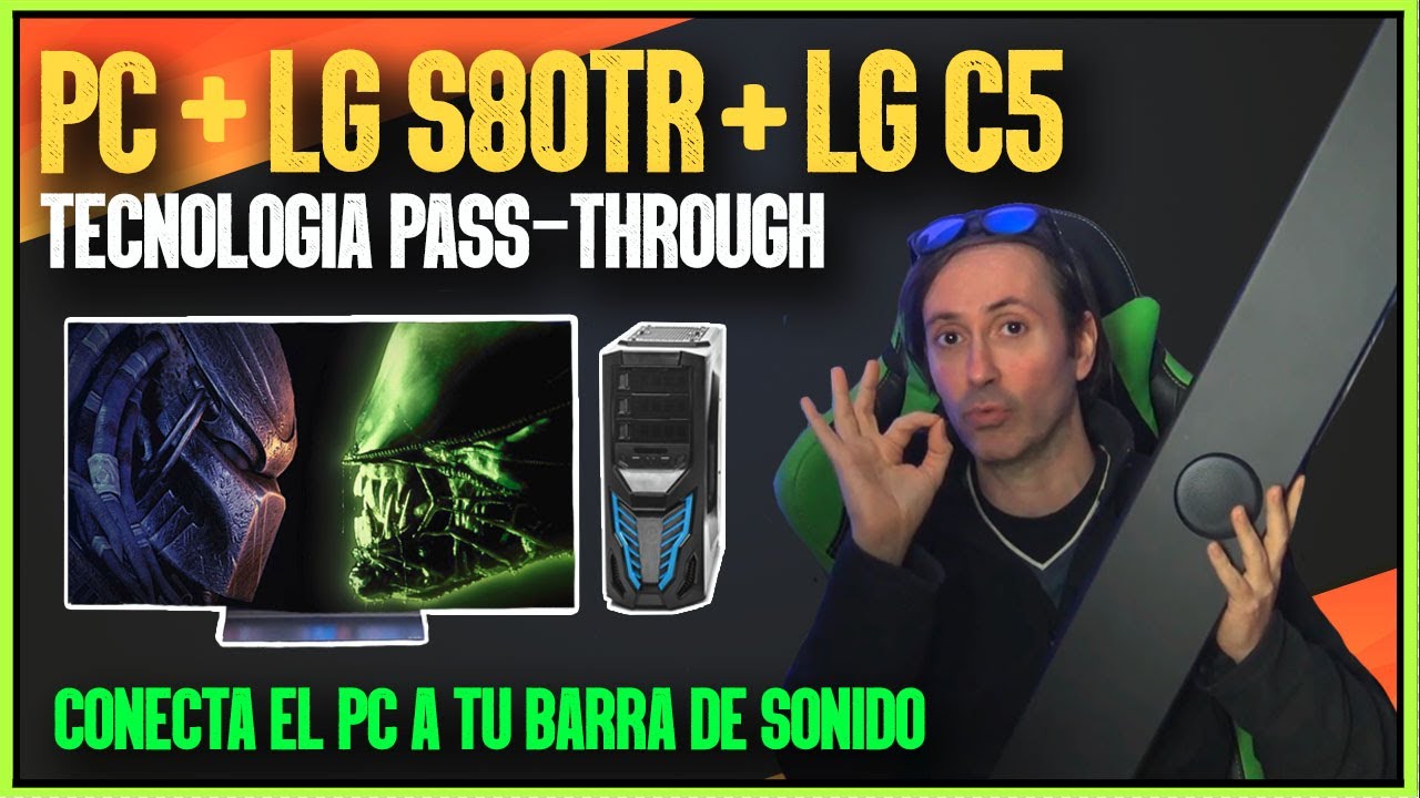CONECTAR PC A BARRA DE SONIDO LG S80TR Y LG C5 OLED ¡EL COMBO AUDIOVISUAL PERFECTO!