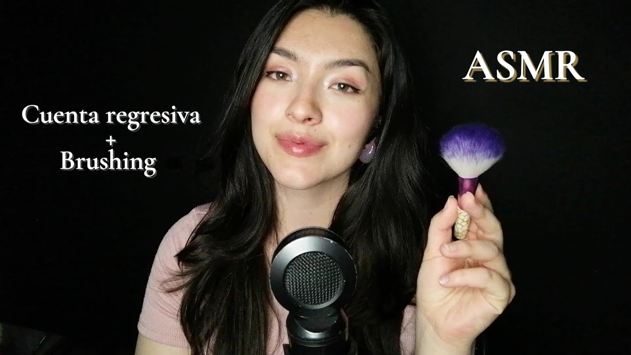 ASMR Cuenta regresiva + Brushing para DORMIR profundamente✨