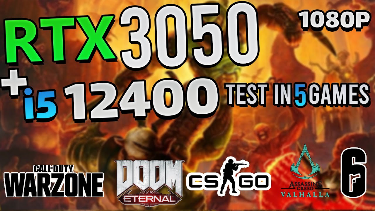 RTX 3050 + i5 12400F : Test in 5 Games 1080P