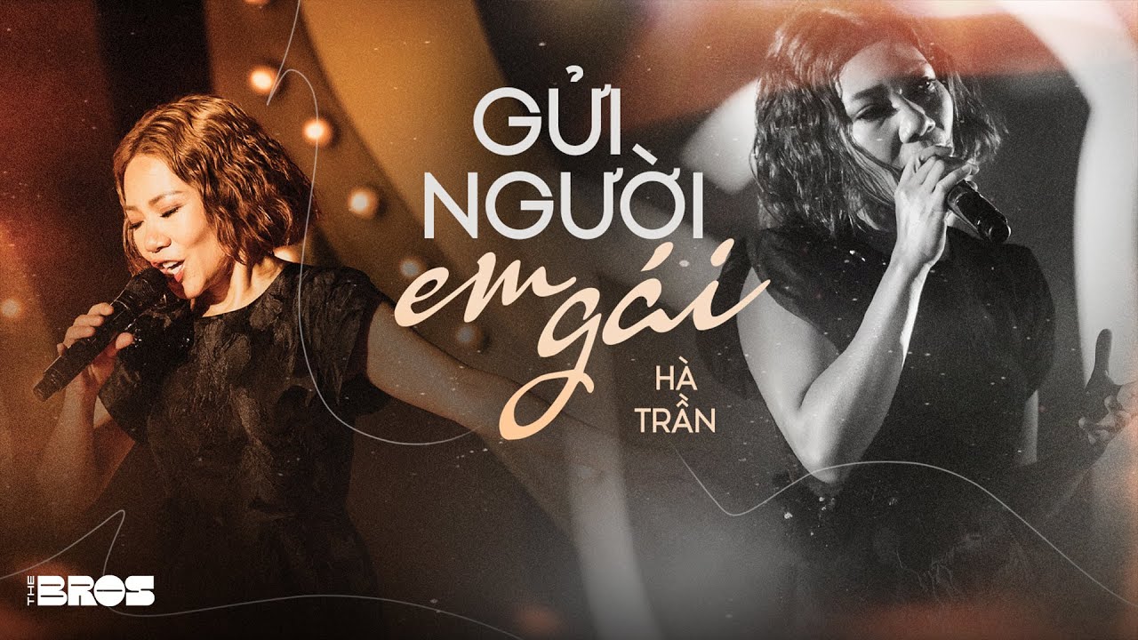 Gửi Người Em Gái - Hà Trần live at 