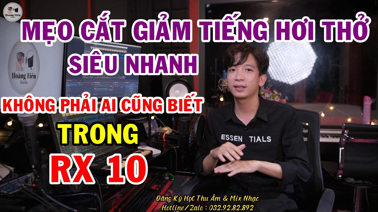 CHIA SẼ MẸO CẮT GIẢM TIẾNG HƠI THỞ NHANH TRÊN STUDIO ONE BẰNG PLUGIN RX 10 II HOÀNG TIẾN STUDIO