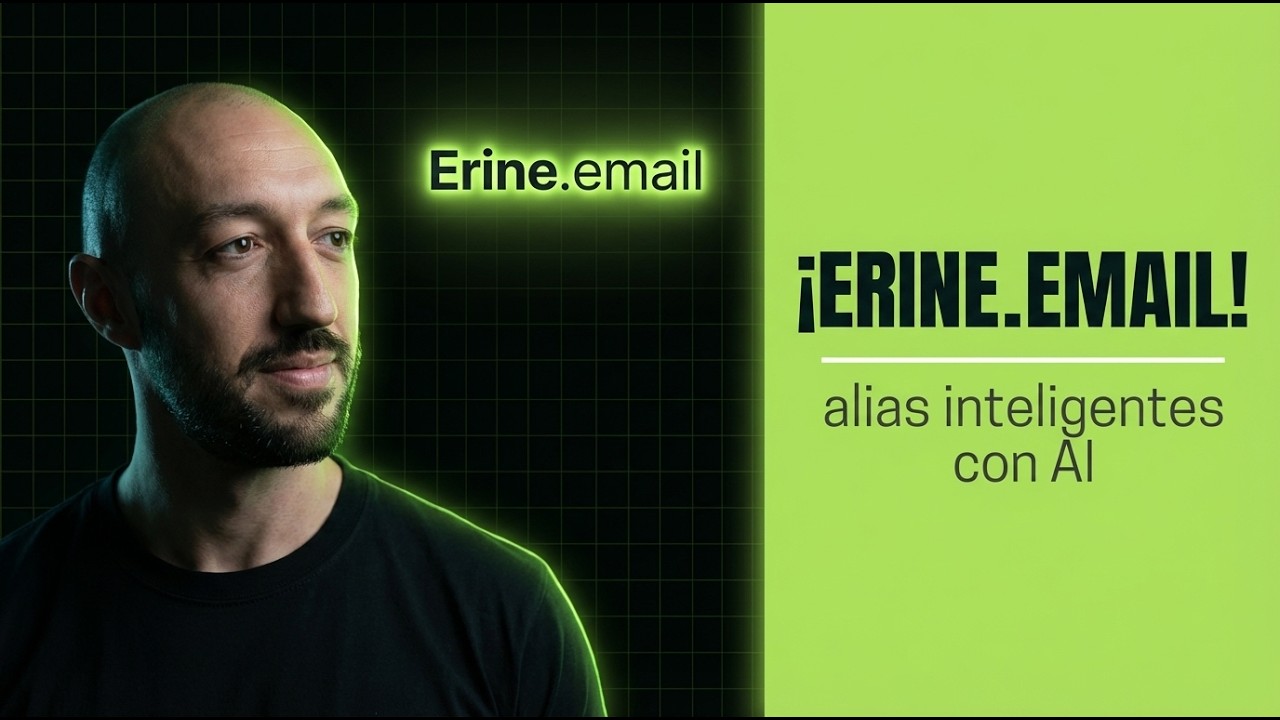 11.10 📧🧠 Erine.email: Crea Alias Inteligentes y Controla Tu Correo 🚀