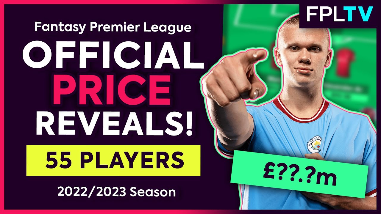 FPL PRICE REVEALS! 55 Official Player Prices Released | Fantasy Premier League | Pre-Season