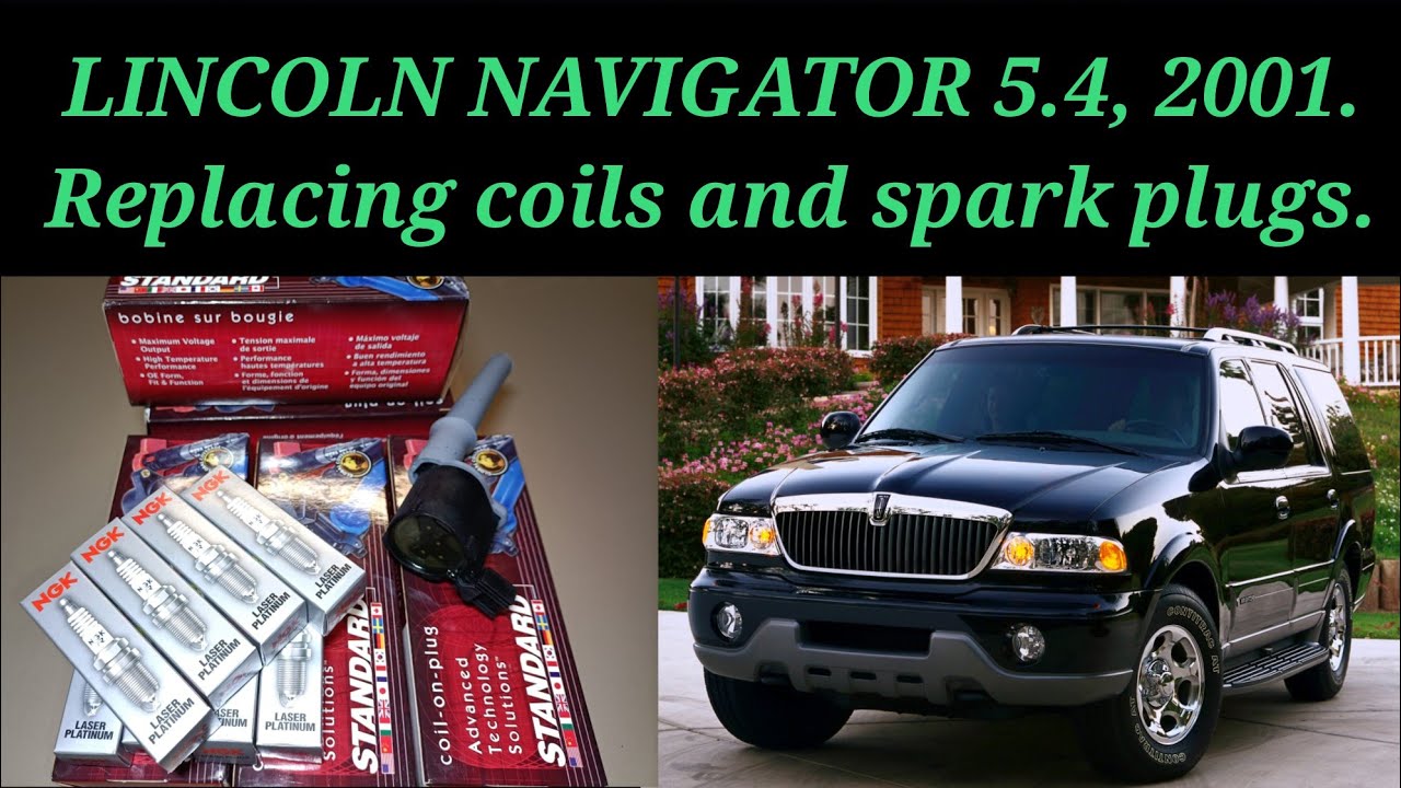 LINCOLN NAVIGATOR 5.4, 2001. Replacing ignition coils and replacing spark plugs.
