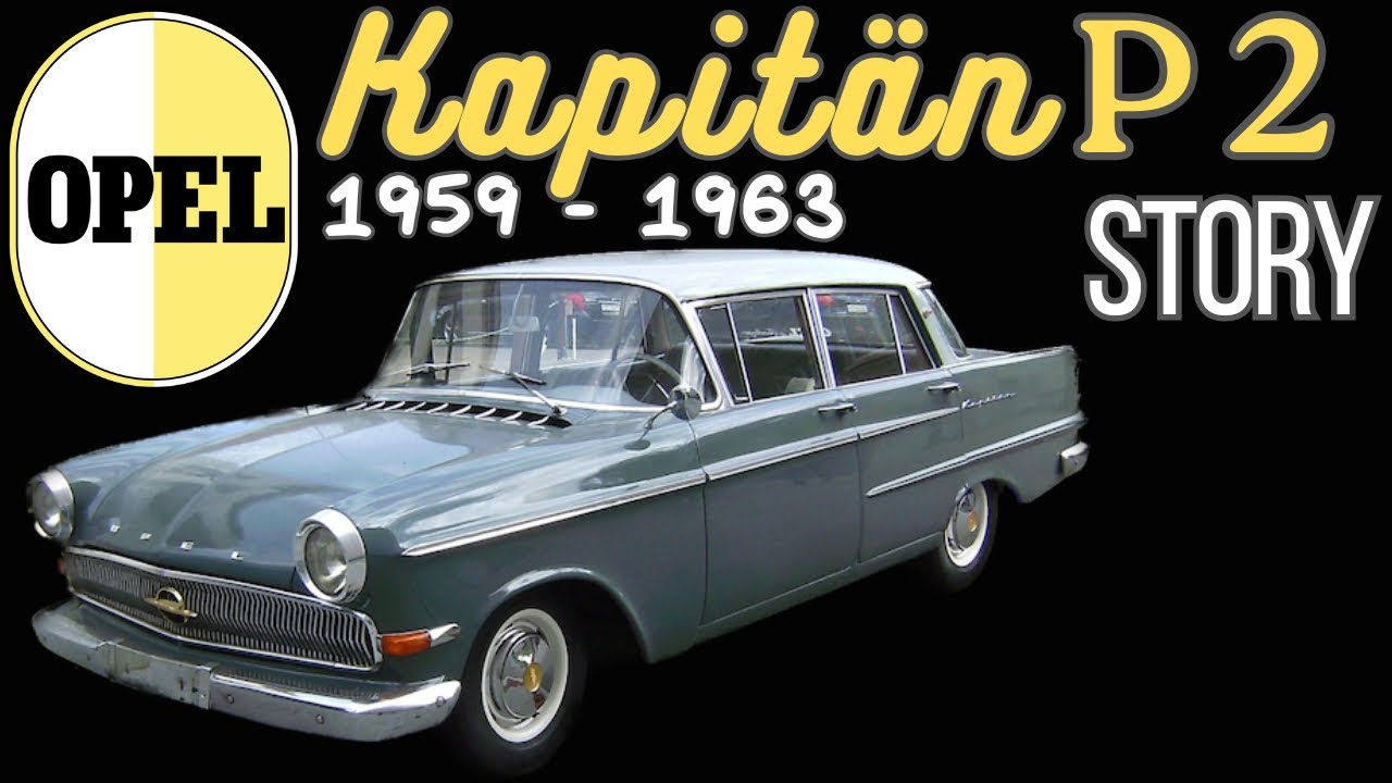 История Opel Kapitän P2 (1959 - 1963) - Первый новатор?