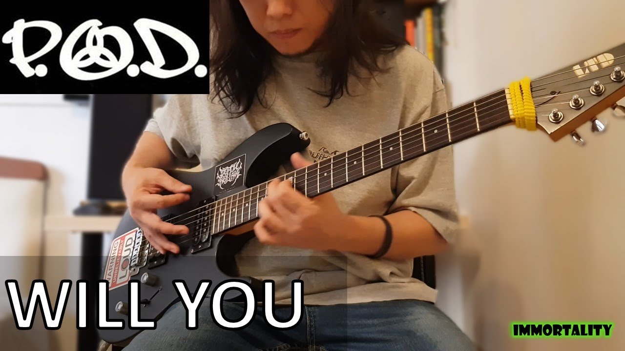 P.O.D - Will You | Guitar Cover | Immortality 2022