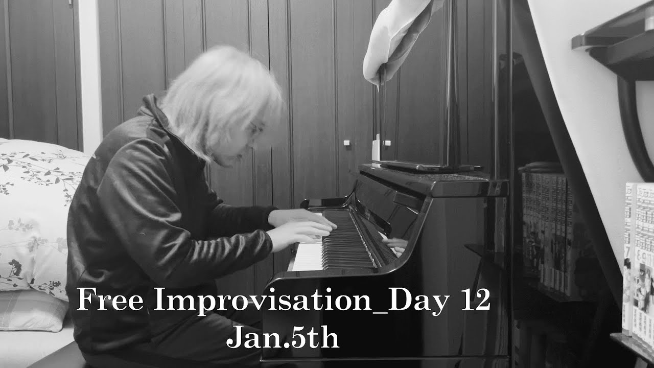 Free Improvisation_Day 12 Jan.5th, 2026
