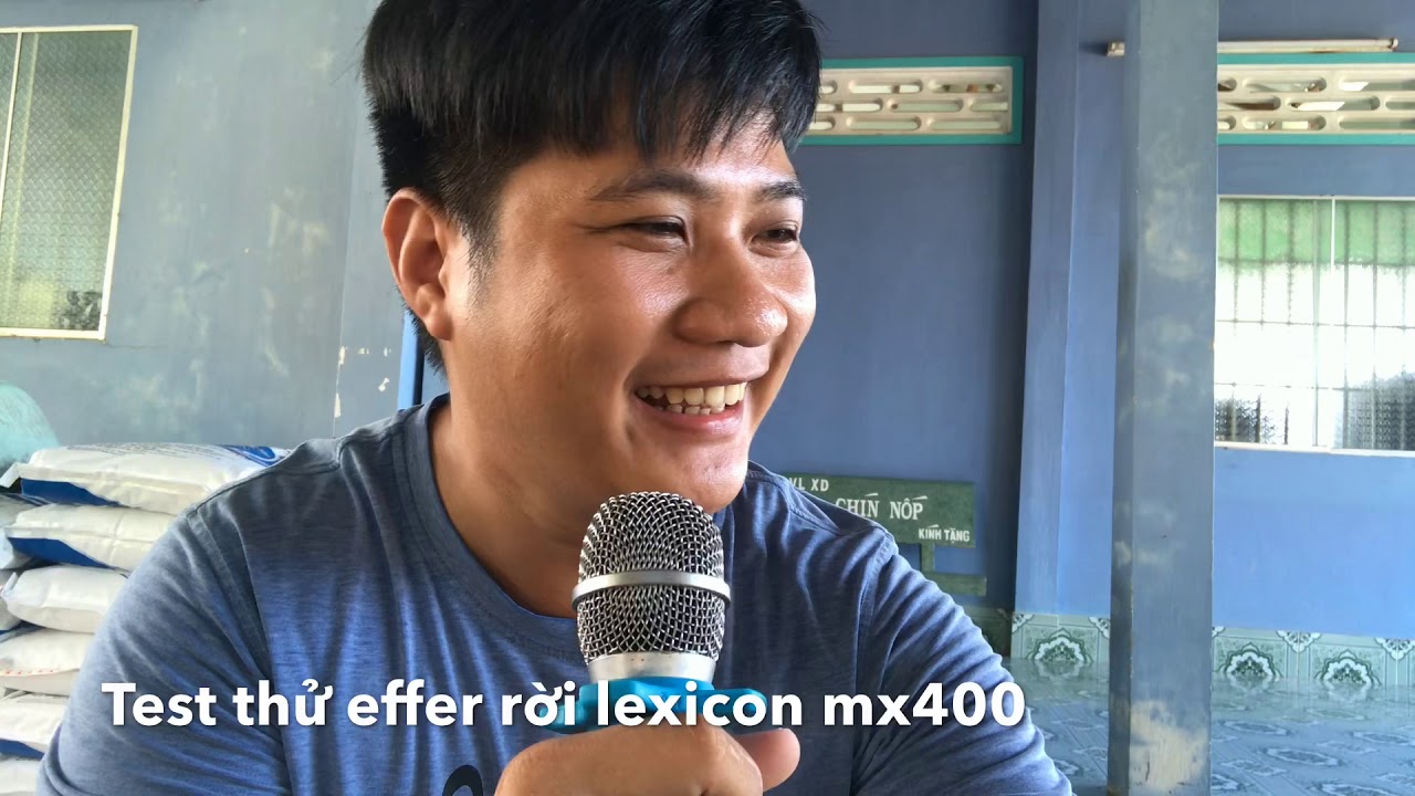 Test effer lexicon mx400 d&agrave;n C&ugrave;i Bắp Miền T&acirc;y