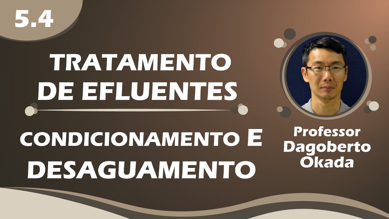 CONDICIONAMENTO E DESAGUAMENTO – AULA 5.4