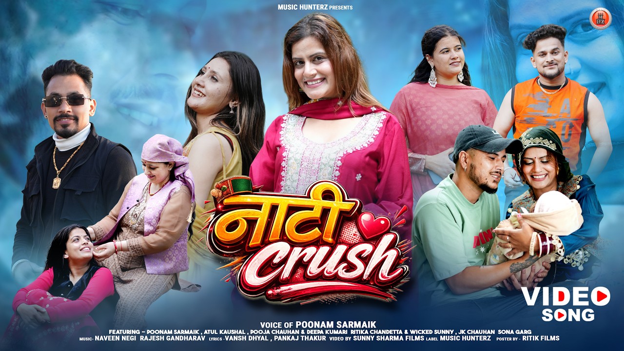 Nati Crush | Poonam Sarmaik | Latest Pahari Nonstop Song 2026 | Official Video | Music HunterZ