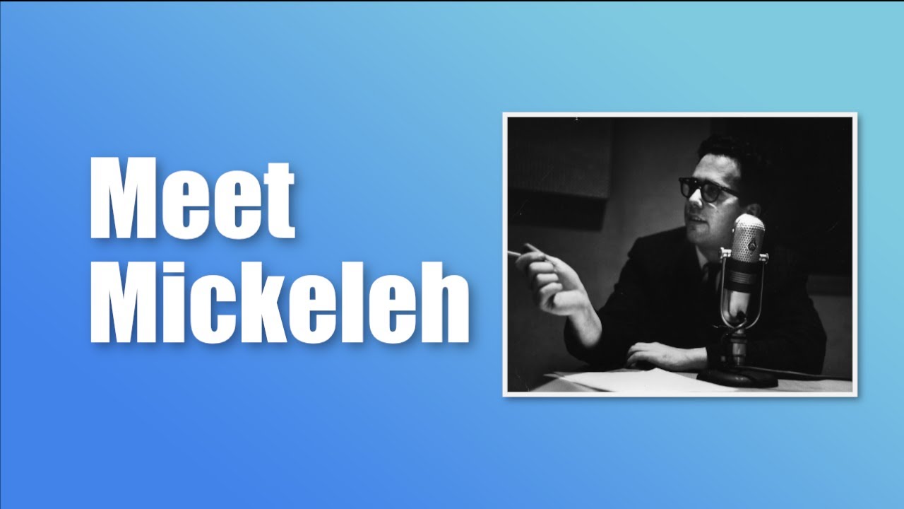 Meet Mickeleh