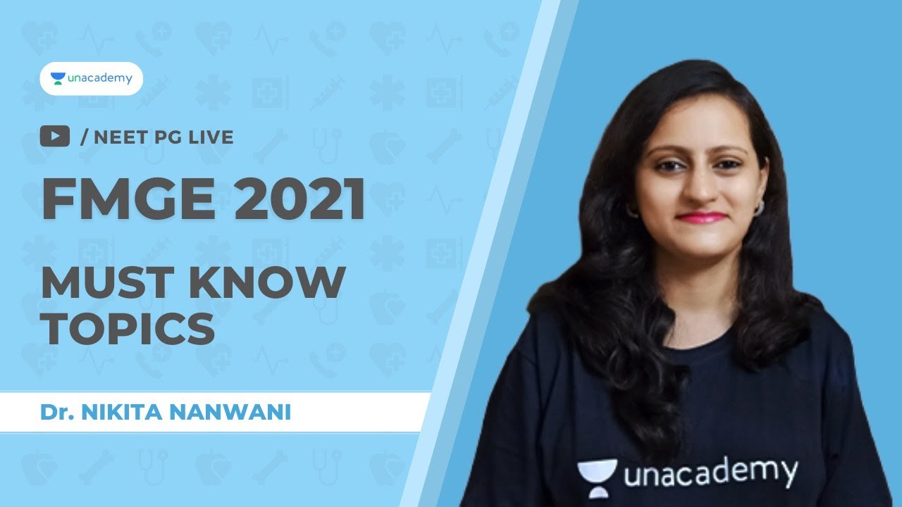E23 | Must know topics | FMGE 2021 | Dr. Nikita Nanwani