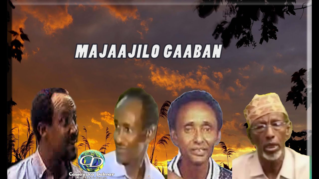 Majaajilo | Dacar, Huuryo Ahun, Sooraan Ahun, Ciise Dhancade Ahun, Ciise Warsame & Maxamuud Duwane