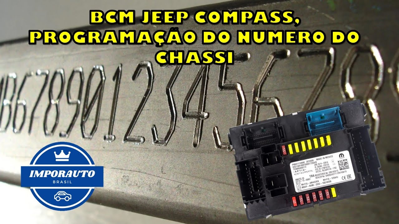 BCM JEEP COMPASS, PROGRAMAÇÃO DO NUMERO DO CHASSI
