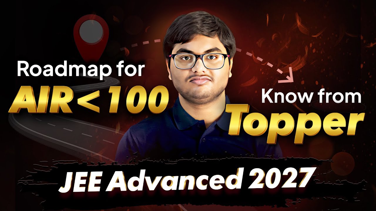 JEE Advanced 2027 Preparation Strategy by Topper | Avik Das from IISc Bangalore
