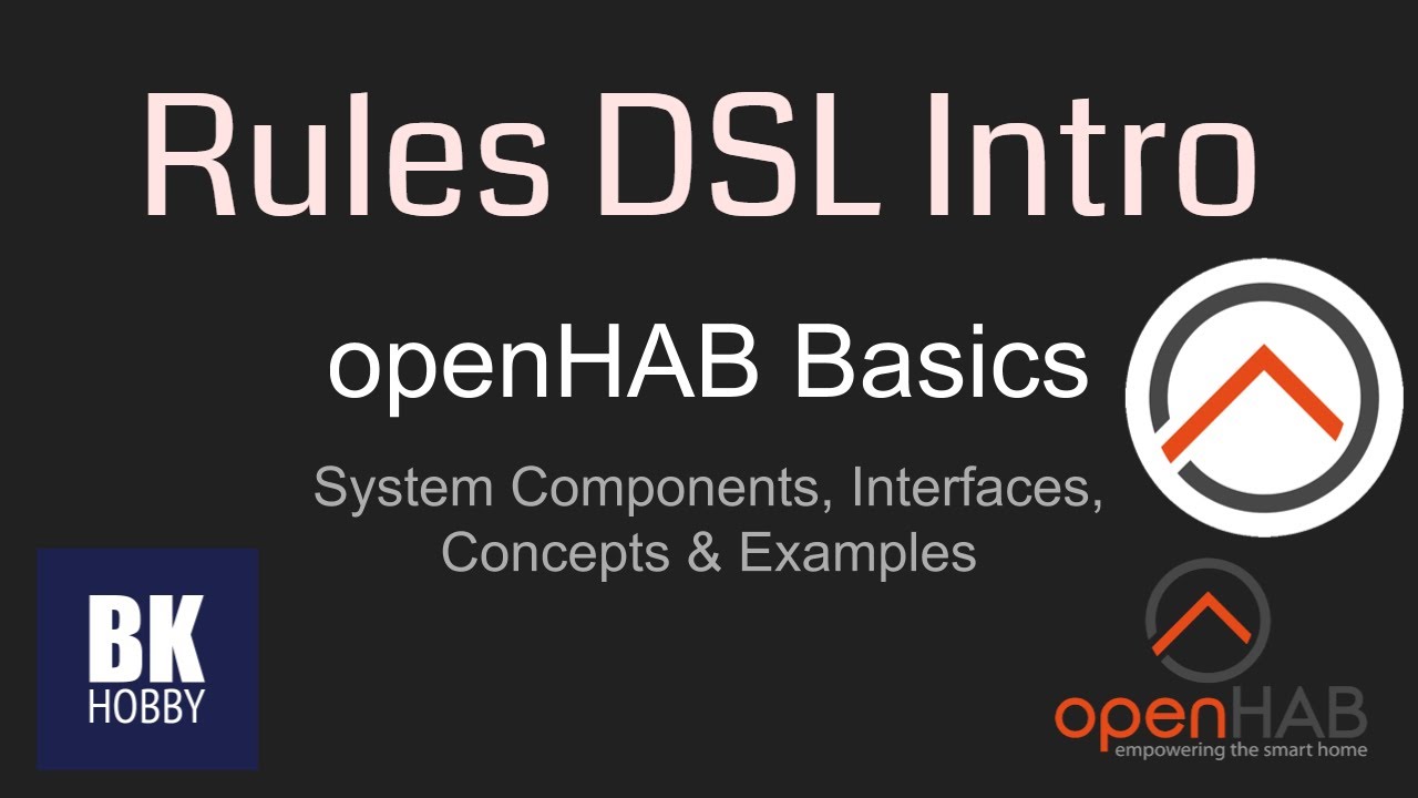 openHAB 2 Basics - Rules DSL Introduction