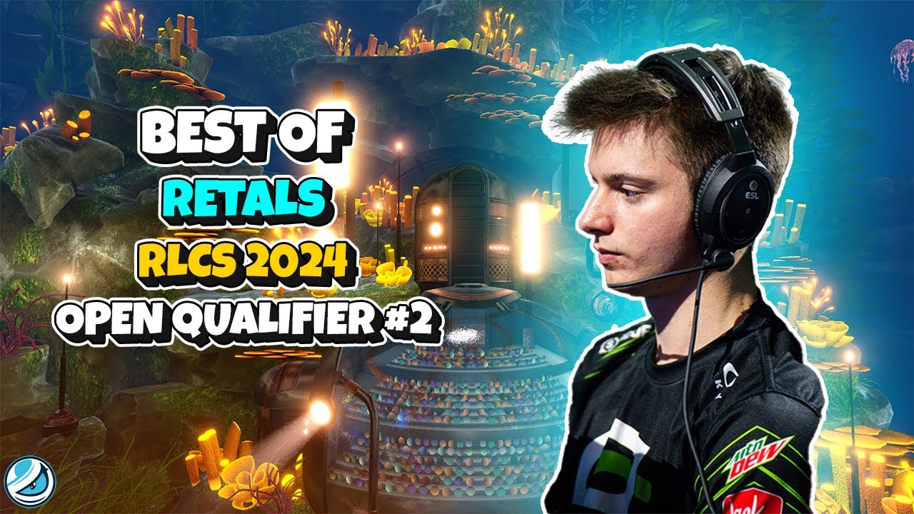 All Retals RLCS 2024 Open Qualifier #2 Goals