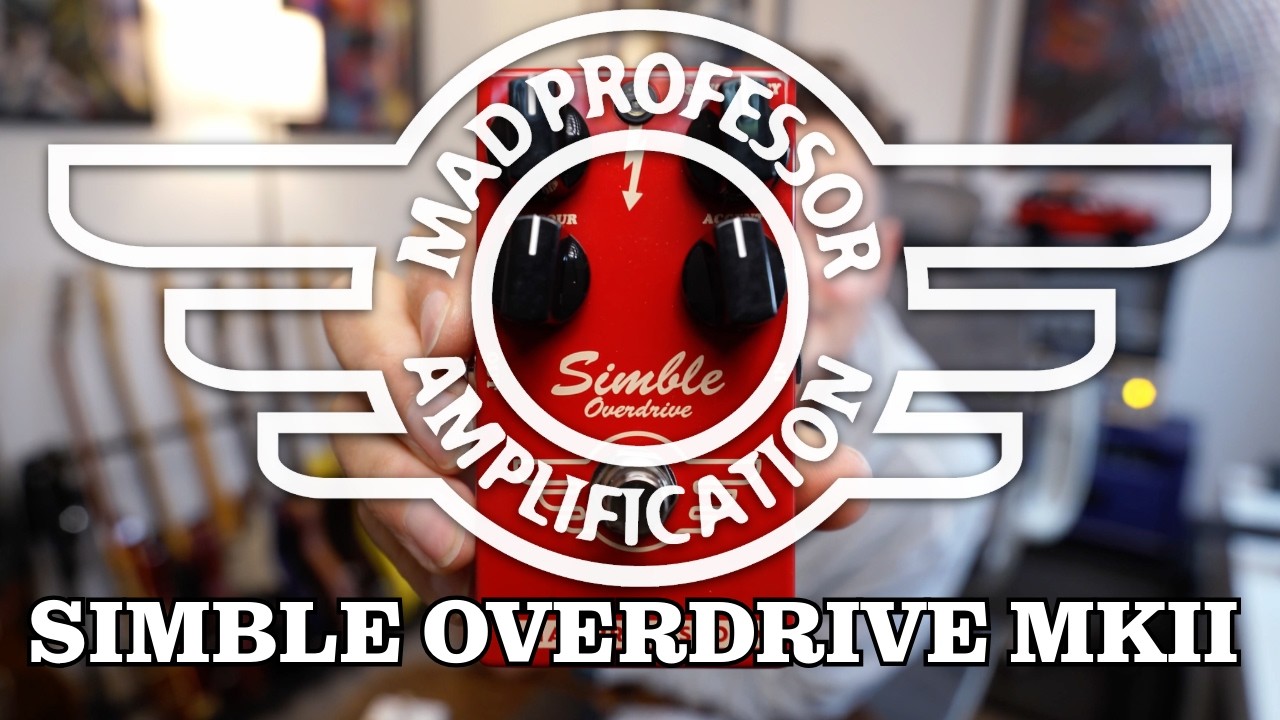 New Mad Professor Simble Overdrive MkII - Let's Go