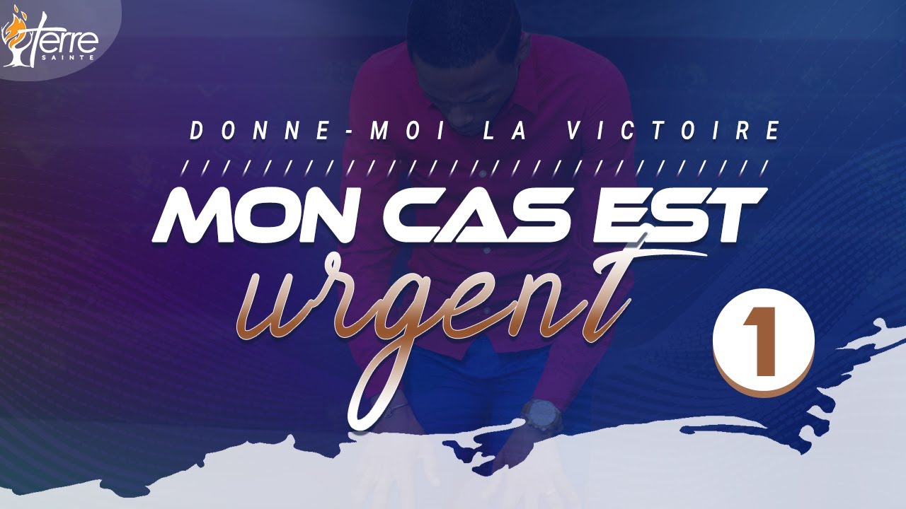 MON CAS EST URGENT - DONNE-MOI LA VICTOIRE ~ Prophète EZÉCHIEL MICHAEL SANKINKA
