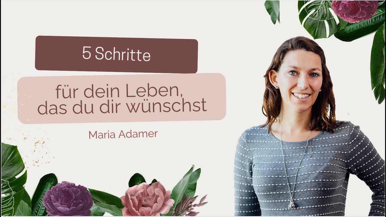 5 schritte für dein leben das du dir wünschst