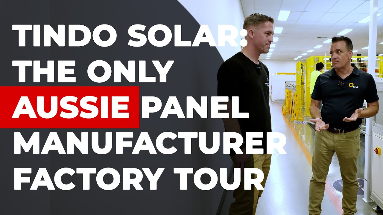 Tindo Factory Tour - Inside Australia’s Only Solar Panel Factory