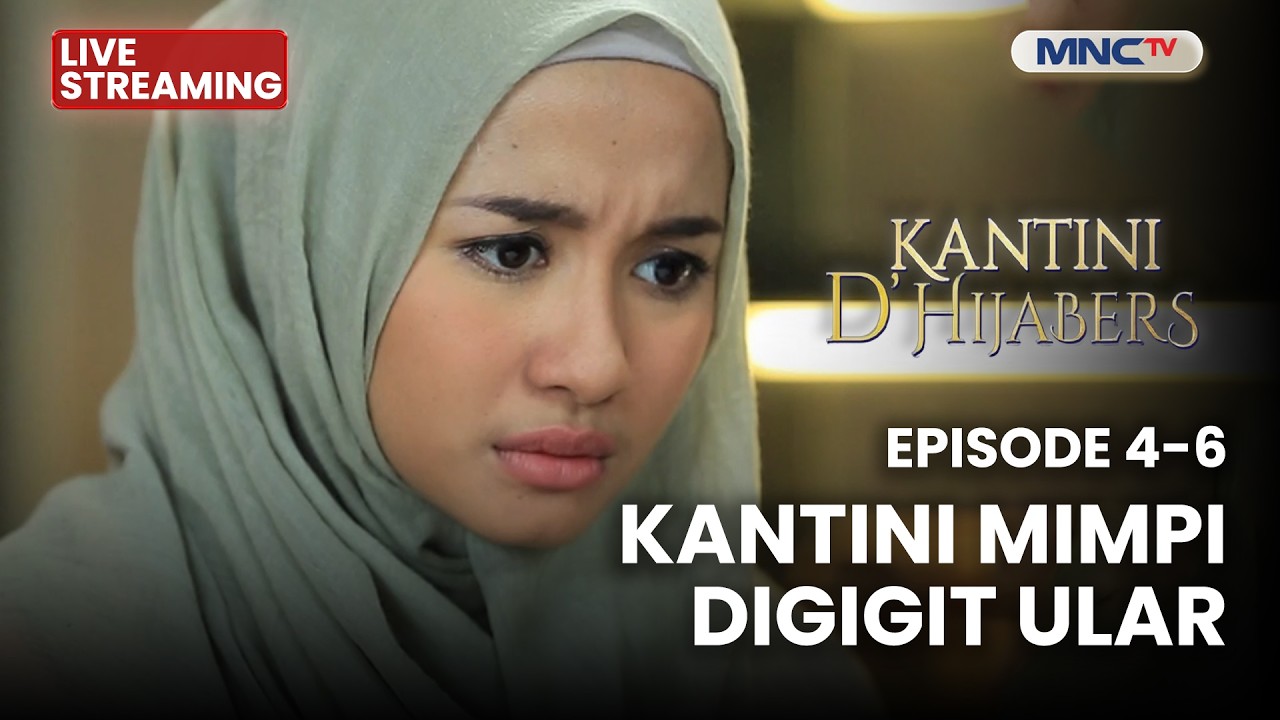 🔴KARTINI MIMPI DIGIGIT ULAR | LIVE KANTINI D'HIJABERS | EPS 4-6 | 15 FEBRUARI 2026
