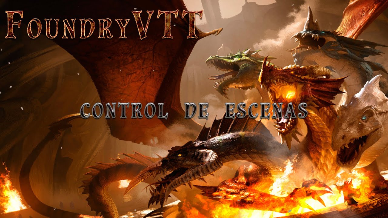 [Foundry VTT] Control escenas