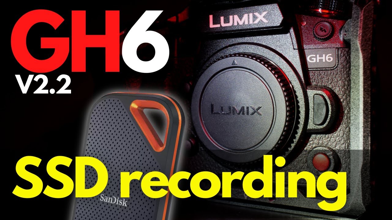 LUMIX GH6 UPDATE: SSD RECORDING // It's finally here! V2.2