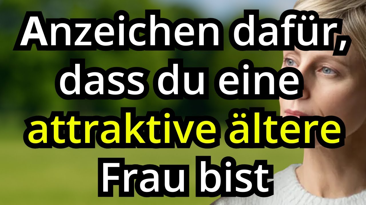 12 Anzeichen, Dass Du eine Gut Aussehende Ältere Frau Bist (Auch Wenn Du Es Nicht Glaubst)