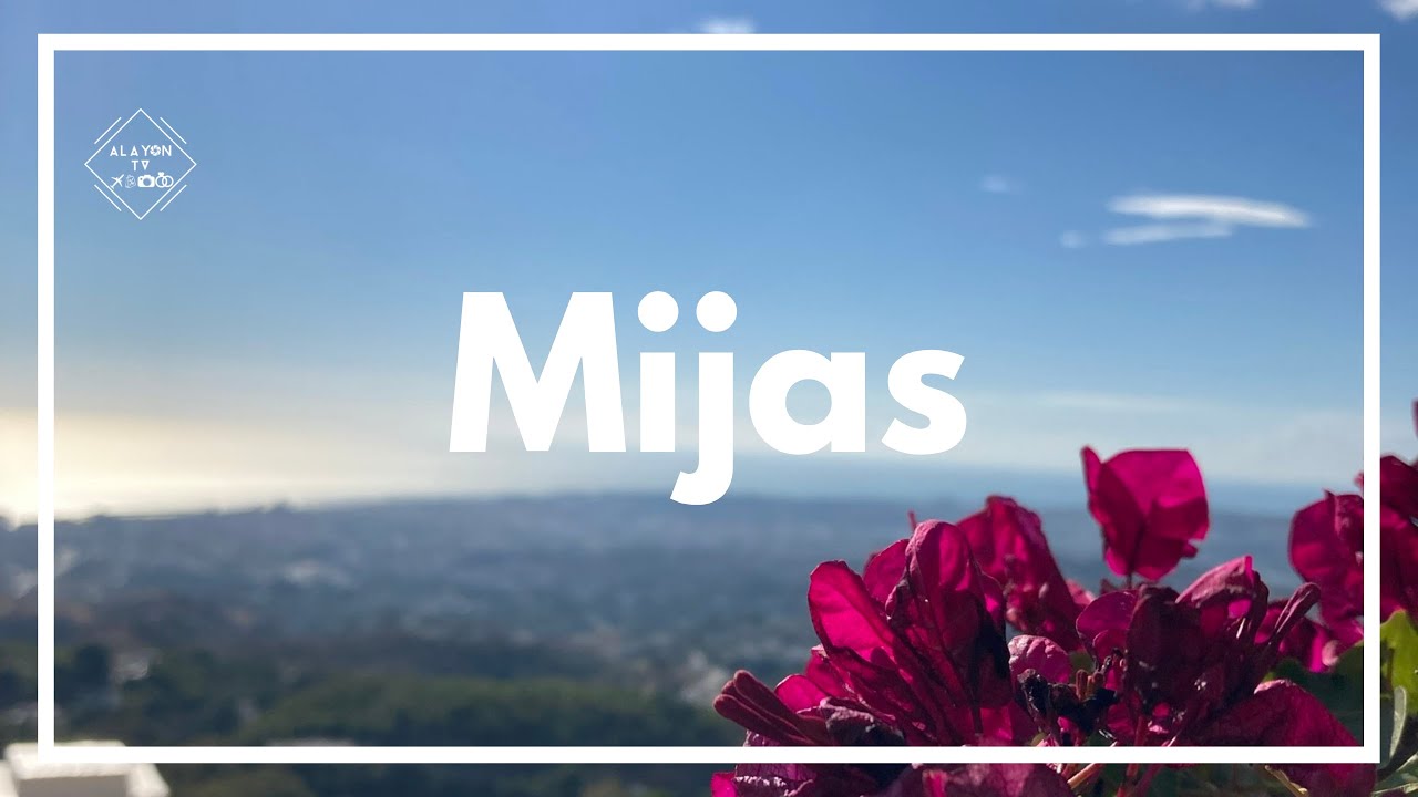 Mijas 4K/Un pueblo con encanto!