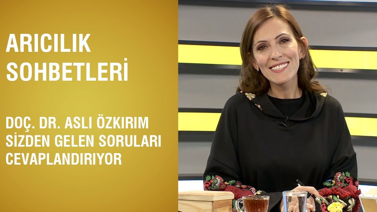 Arıcılık Sohbetleri - Doç.Dr. Aslı Özkırım Sizden Gelen Soruları Cevaplandırıyor /25.Bölüm