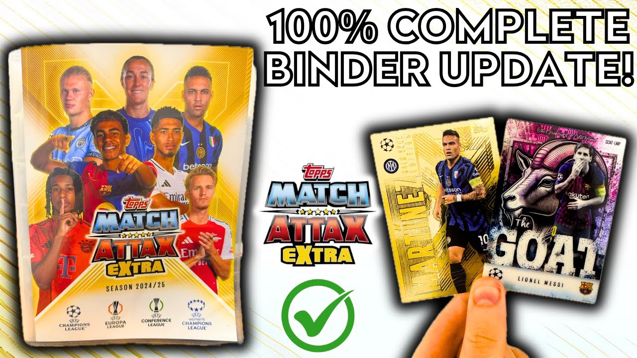 MARTINEZ GOLD EDGE & THE GOAT PARALLEL! | TOPPS MATCH ATTAX EXTRA 2024/2025 | COMPLETE BINDER UPDATE