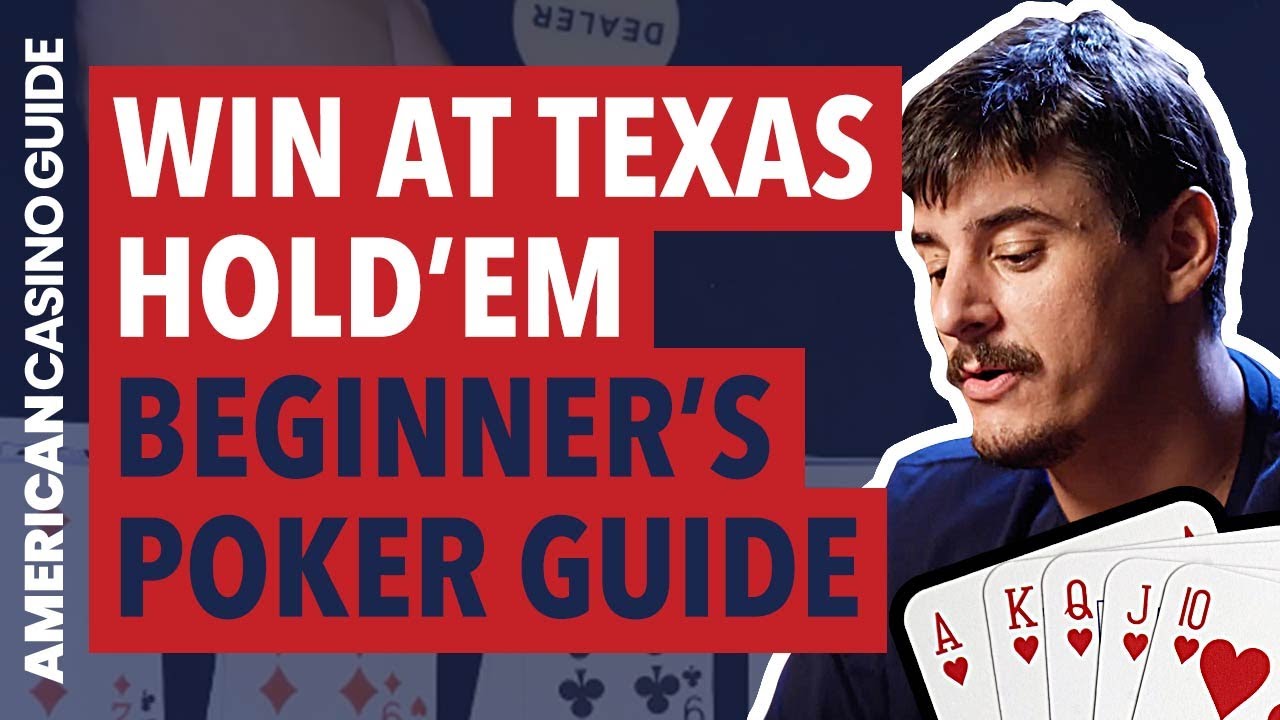 Complete Beginner's Guide to Poker - Learn Texas Hold Em!