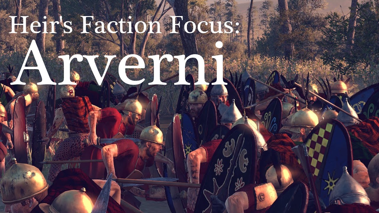 Heir's Faction Focus : Arverni
