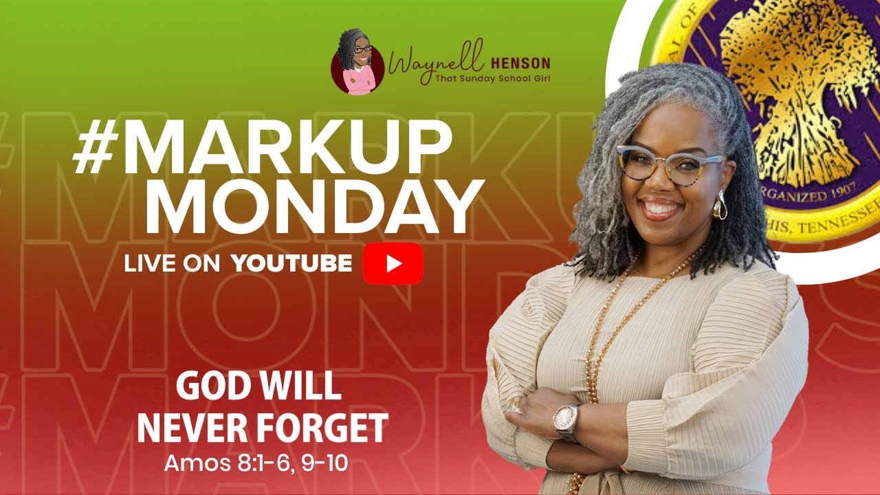 📖 #MarkupMonday | Бог никогда не забудет | Амос 8:1–6, 9–10 | Воскресная школа COGIC | 29 июня 20...