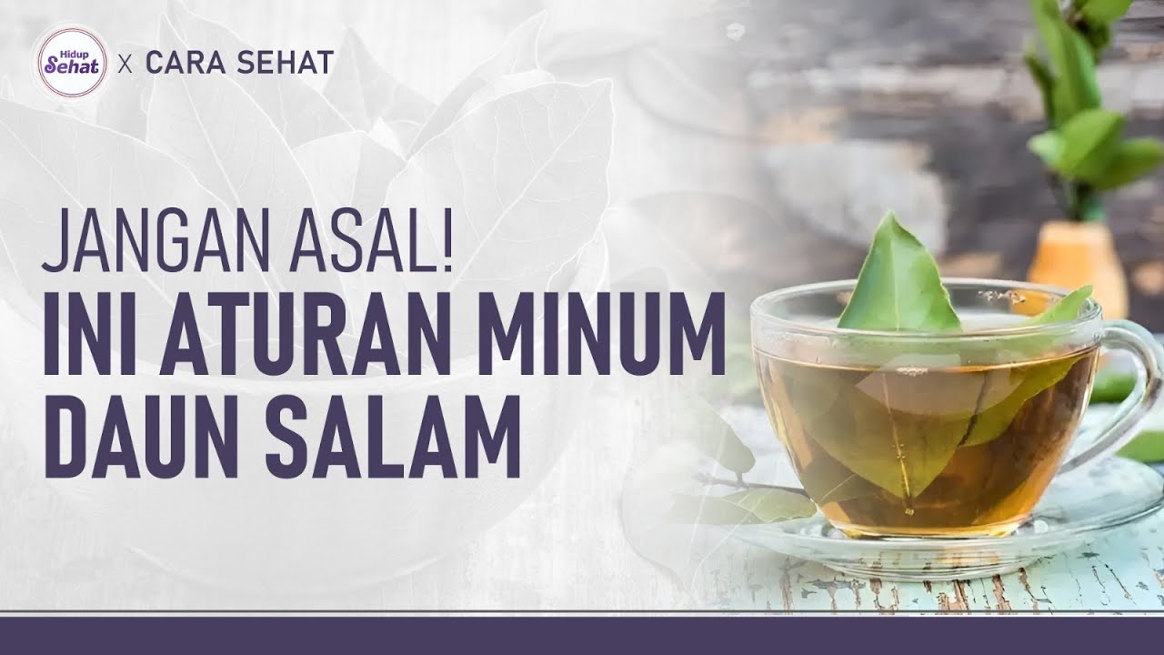 Hati-Hati Minum Daun Salam untuk Hipertensi dan Diabetes, Ini Aturannya | Hidup Sehat tvOne